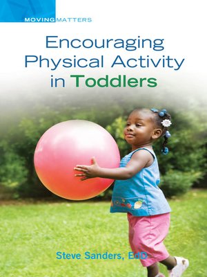 cover image of Encouraging Physical Activity in Toddlers
